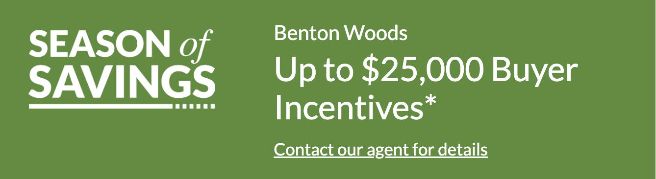 Benton Woods buyer incentives package 
